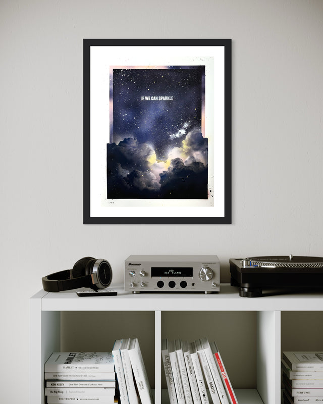 If we can sparkle (Hand Finished Print)