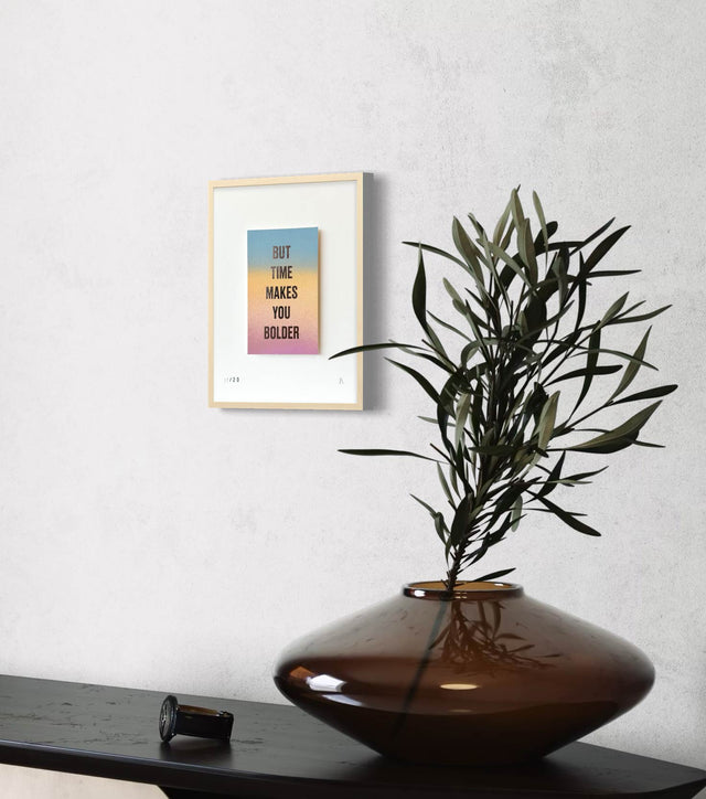 But Time Makes You Bolder