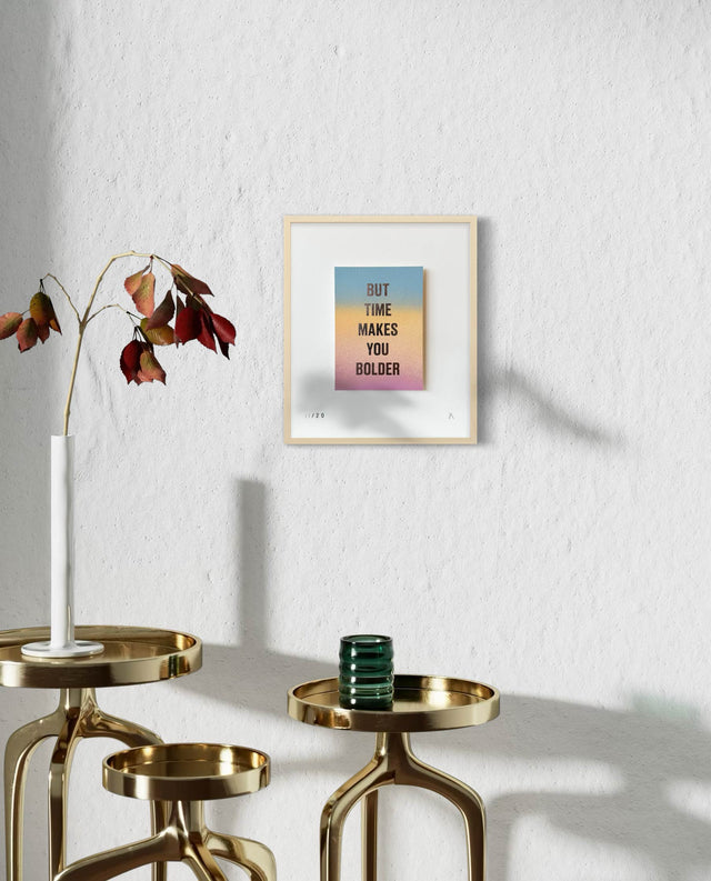 But Time Makes You Bolder (Framed)