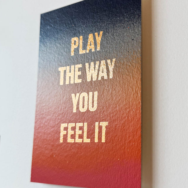 Play The Way You Feel It