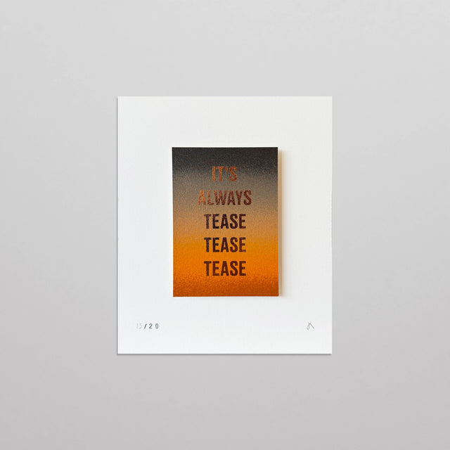 It's Always Tease Tease Tease