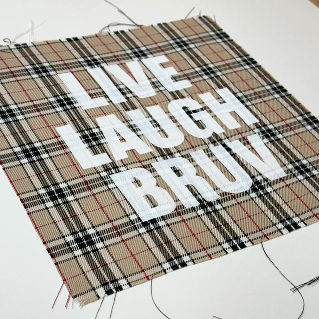 Live, Laugh, Bruv